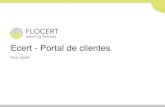 Ecert - Portal de clientes · En caso de que el cliente sugiere las medidas correctivas en la reunión de cierre de auditoría con el auditor, el proceso avanza al paso 4. El cliente
