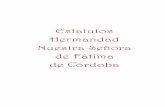 Estatutos Hermandad Nuestra Señora de Fátima de Córdobahermandadvirgendefatima.es/wp-content/uploads/2017/04/... · 2017-04-15 · El escudo está compuesto por una orla de hojas,