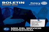 BOLETIN - Rotary 4100rotary4100.org/old/2015-2016/.../Boletin_Enero... · BOLETIN MENSUAL ENERO 2016 2 Pag. 03 Pag. 04 Pag. 05 Pag. 07 Pag. 08 Pag. 10 Pag. 16 Pag. 17 Pag. 18 Pag.