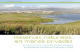 Reservas naturales, en manos privadas€¦ · 310.000 hectáreas protegidas en manos privadas. La Fundación Catalunya-La Pedrera posee 24 espacios naturales, algunos de ellos en