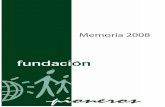Memoria 2008 - Fundación Pionerosv2.fundacionpioneros.org/wp-content/uploads/2018/07/MEMORIA-PI… · En 1989 se publica el libro “Pioneros, educación en libertad”, síntesis