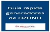 Guía rápida generadores de OZONO · Generadores de ozono Son generadores de baja producción de ozono regulable en 2 potencias, des˛nados a realizar el tratamien-to de ambientes