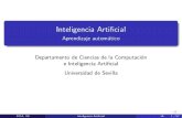 Inteligencia Artificial - Aprendizaje automático · AlgoritmoID3(ejemplo1) I Conjuntodeentrenamiento: Ej. Cielo Temperatura Humedad Viento JugarTenis D 1 Soleado Alta Alta Débil