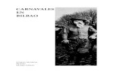 CARNAVALES EN BILBAO - euskalmuseoa.eus · BILBAO 2016 CARNAVALES EN BILBAO. Fotografía de portada Forografía/ Eulalia Abaitua Colección: Euskal Museoa, Bilbao. ABA803 EDITA Euskal