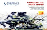CONCERT DE SANT ORDI J - Orquestra Simfonica Sant Cugat · lau de la Música Catalana, el Gran Teatre del Liceu, el Palau de Congressos de Catalunya, l’Auditori de Bar-celona, Santa