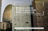 Descubre Metrópolis Barcelona · Una ciudad que apuesta por la reducción de ˚˛ la contaminación atmosférica con el fomento de la movilidad sostenible y los transportes intermodales,