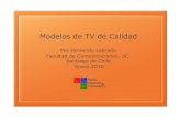 Modelos de TV de Calidad · 2010-05-19 · TV e Internet •Las cadenas todavía pueden ser el gran operador de la publicidad •Hoy, el 25% de toda la publicidad se ve en TV •Cambio