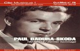PAUL BADURA-SKODA · 2019-10-14 · 2 ClicMag novembre 2019 Hommage à Paul Badura-Skoda Badura-Skoda : 75th birthday tribute Paul Badura-Skoda GEN03016 - 8 CD Genuin J. Brahms :