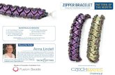 Zipper Bracelet - Fusion Beads · Zipper Bracelet MATERIALS CZECHMATES® TRIANGLE: EDGY YET DELICATE The CzechMates Triangle is versatile in its appearance. The zig-zag texture of