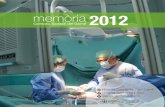 memòria 2012 - Consorci Sanitari del Garraf · de la comarca. L’Hospital de Dia de Crònics ofereix assistència especialitzada de qualitat en règim ambulatori per controlar els