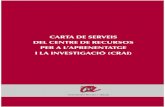 Carta de serveis del CRAI de la URV³_carta... · 13 de 34 l’usuari per ser autònom en l’ús dels recursos informacionals i hàbil en el tractament de la informació. Es pretén