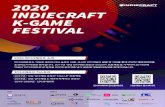 2020 INDIECRAFT K-GAME FESTIVAL - livedemo.xsolla.com€¦ · 2020 인디크래프트 소개 ... 네이버 클라우드 플랫폼 TEL 070-8680-6477 MAIL indiecraft@k-mga.or.kr ※