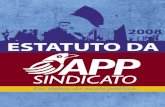 Estatuto APP-Sindicatosistema.app.com.br/portalapp/uploads/publicacoes/estatuto_app.pdf · Estatuto APP-Sindicato - 5 TÍTULO I - da constituição 06 CAPÍTULO I - das disposições