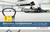 Máximo rendimiento Correas de Bosch para vehículos Industriales · 2020-07-11 · resistentes al desgaste – cordones de aramida en la versión mejorada. 3. Perfil bajo de la correa:
