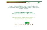 Fondo Nacional de Financiamiento Forestal...implementación correcta de un SCI completo que comprenda todos sus componentes funcionales durante el periodo 2015-2018. 1.2 Objetivos