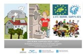 LIFE RURAL SUPPLIES 2013 – 2017 · “IV Jornadas de abastecimiento rural”– 8 de junio de 2016. Concello de Abegondo (A Coruña) PERIOD OF PERFORMANCE: 2013 - 2017. TOTAL BUDGET: