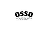 Historia de OSSO...La historia de OSSO empieza en el 2010, cuando aún sin nombre y sin destino ˜nal, viajé a San Francisco y descubrí la carnicería sostenible. Asistí a una clase