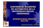 DEPARTAMENTO DE INGENIERÍA DE SISTEMAS INDUSTRIALESdfists.ua.es/docenweb/jt2/pdf/UMHtr.pdf · Ingeniería de Sistemas y Automática de Sistemas Industriales Marzo 2004 REGULACIÓN