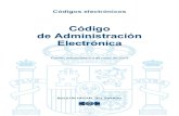 Código de Administración Electrónica - Consorci Localret · automatizada o la imagen electrónica de los documentos. Sin embargo, el desarrollo de la administración electrónica