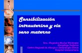 Sensibilización intrauterina y vía seno maternorespyn2.uanl.mx/especiales/2005/ee-11-2005/documentos/09.pdf · alérgica: una revisión multidisciplinaria de la literatura (1966-2001).