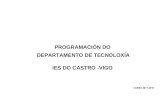 PROGRAMACIÓN DO DEPARTAMENTO DE TECNOLOXÍA IES DO …centros.edu.xunta.es/.../2018/06/pd-tecnoloxia-2017-2018.pdf · 2018. 6. 26. · PROGRAMACIÓN ANUAL DO DEPARTAMENTO DE TECNOLOXÍA