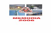 MEMORIA 2006 - Vitoria-Gasteiz · El tipo de actuación en la provincia cambia ostensiblemente respecto a los atendidos dentro del término municipal. Así en la provincia los incendios