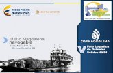 El Río Magdalena navegable - El Turbión€¦ · Foro Logística de Gráneles ... Ley 161 de 1994 Encargada de la recuperación de la navegabilidad del Rio Magdalena La Corporación