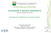 ECOLOGÍA Y MEDIO AMBIENTEaprendeenlinea.udea.edu.co/lms/men_udea/pluginfile.php/27619/mo… · ECOLOGÍA Y MEDIO AMBIENTE Semana 7 (Septiembre 24-28 ) Unidad 6: Problemas Ambientales