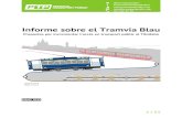 Informe sobre el Tramvia Blau - PTP...2019/02/05  · contrast amb altres operacions de transports d’oci amb èxit, com el telefèric de Montjuïc o el Bus Turístic de TMB, o d’altres