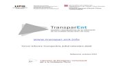 - UAB Barcelona · 2018. 12. 27. · Tercer Informe TransparEnt, juliol-setembre 2016. ... d’estiu i el retorn a l’activitat durant el mes de setembre, - El dia 11 de juliol vam