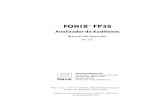 FONIX® FP35 - Frye · 2017. 5. 10. · Analizador de Audífonos Manual del Operador Ver. 7.31 Ver. 7.31: 1/15/13 ©2013, Frye Electronics, Inc. Todos los derechos reservados. Traducido