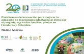 Plataformas de innovación para mejorar la adopción de ... · OBJETIVO DEL PROYECTO Fortalecer las redes locales de actores para promover la adopción de una Agricultura Sostenible