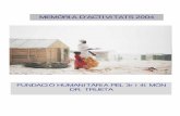 MEMÒRIA D’ACTIVITATS 2004Memòria Anual 2004 4 Fundació Humanitària pel Tercer i Quart Món Dr. Trueta, inscrita en el registre de Fundacions amb el nº1.444, amb NIF G/62292545