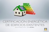 CERTIFICACIÓN ENERGÉTICA DE EDIFICIOS EXISTENTES€¦ · la Protección de la Calidad del Cielo Nocturno frente a la contaminación lumínica y el establecimiento de medidas de