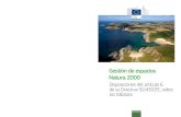 Gestión de espacios Natura 2000 - European …ec.europa.eu/environment/nature/natura2000/management/...gestión de los espacios que conforman la red Natura 2000. Con una perspectiva