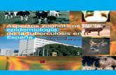 Aspectos zoonóticos de la epidemiología de la tuberculosis ... · La tuberculosis es una enfermedad infecciosa que afecta al hombre y a los animales, producida por bacterias del