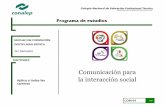 Comunicación para la interacción social · 6 Datos de identificación del módulo 13 7 Propósito del módulo 14 8 Dosificación del programa 15 9 Unidades de aprendizaje (Contenidos