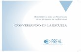 CONVERSANDO EN LA ESCUELA - Inter-American Dialoguearchive.thedialogue.org/PublicationFiles/conversando.pdf · 2019. 4. 4. · 3 violencia en las escuelas / sando en la escuela contenido