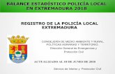 BALANCE ESTADÍSTICO POLICÍA LOCAL EN EXTREMADURA · Servicio de Interior y P. C. 17 En la Comunidad Autónoma de Extremadura existen, actualmente, un total de 182 municipios que