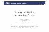 Sociedad Red e Innovación Social - ESADEitemsweb.esade.es/wi/research/iis/Presentacions... · Barcelona, 20 de Febrero de 2013. VI Jornada Anual del Instituto de Innovación Social