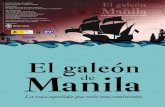 El galeón Manila degaleondemanila.org/images/stories/Museo_Naval_Galeon/exposicio… · especias, biombos y lacados, abanicos, porcelanas, jade, marfil, muebles y materias primas