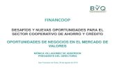 Presentación de PowerPointfinancoop.net/documentos/conferencias2014/Dra. Monica Villagomez.pdfBIESS y Sector Público - Mercado BVQ *Montos Negociado - Valor Efectivo en dólares