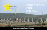 Día de Europa 9 de mayo CON EUROPA - Adifadif.es/es_ES/infraestructuras/doc/Dia_de_Europa.pdf · En el periodo 2014-2020 están previstas ayudas por valor de 433,9 millones de euros.