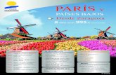 PARÍS Y PAÍSES BAJOS - Panavision Tours · Amsterdam; Visita a Volendam y Marken. Visita a Bruselas. Guía durante todo el viaje. Seguro de viaje. IVA Régimen de comidas: media