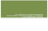 La Unitat de Convalescència de Felanitx, un nou model d ...ibdigital.uib.cat/greenstone/collect/anuariEnvelliment/index/assoc/... · interactuar, coordinar i oferir les millors cures