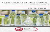 CONVENIO COLECTIVO ESTATAL - UGT FICA€¦ · Convenio Colectivo Estatal sector de Industrias de Auas de Bebida Envasadas 2018-2020 Federación de Industria, Construcción y Agro