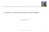 Lecture 1 - WordPress.com · Capítulo 16 Reutilización de Software 8. Panorama de reutilización ... Patrones de diseño Abstracciones genéricas que ocurren a través de aplicacionesson