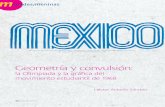 Geometría y convulsión - uam.mx€¦ · Una historia de los setenta en México. Su paralelo arribo resulta un acierto: antes que meras muestras, son revisio-nes históricas de la