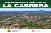 GUÍA DE RECURSOS TURÍSTICOS DE LA CABRERA · 2 Guía de recursos turísticos de La Cabrera 1. LOCALIZACIÓN / LOCATION La Cabrera se sitúa a 60 km al norte de Madrid, limitando