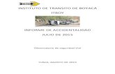 INSTITUTO DE TRANSITO DE BOYACÁ ITBOY · 2016. 11. 16. · El número de muertes en accidentes de tránsito es de 6; con un incremento del 20% respecto al mes anterior y una reducción